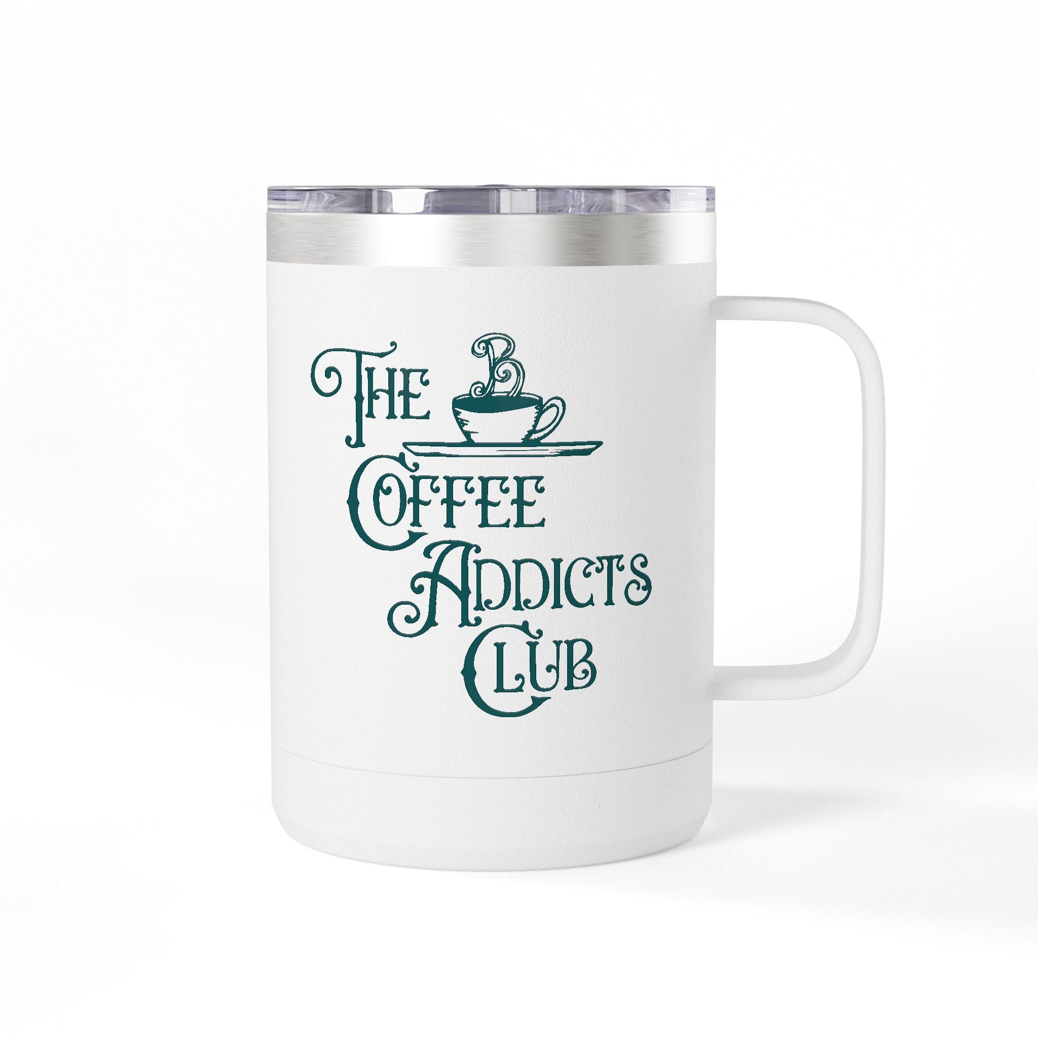 The Coffee Addicts Club 15oz Coffee Mug Tumbler – Perfect for Coffee Lovers, Travel Mug, Birthday Gift, Home Office Decor, Unique Beverage Container Merchandise Printify