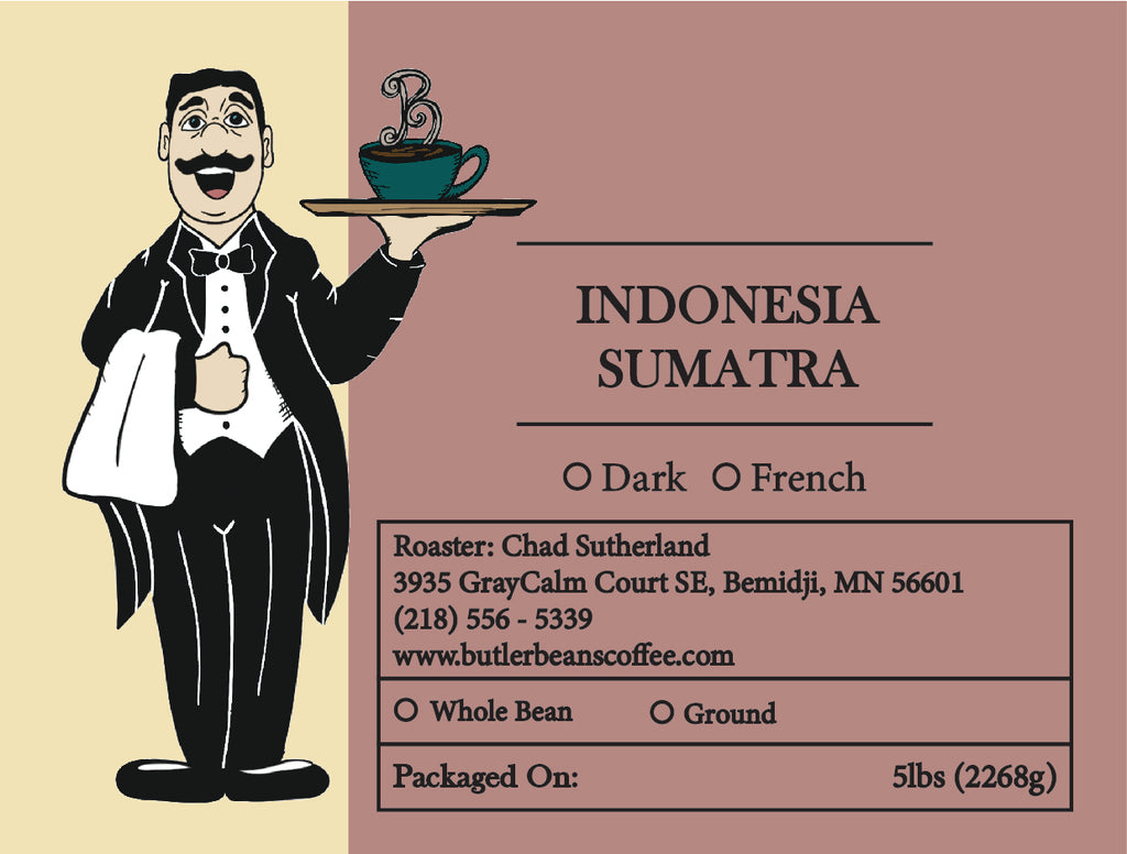 Indonesia Sumatra Mandheling Triple Pick Coffee – Earthy, Full-Bodied & Smooth | Butler Beans Coffee Butler Beans Coffee Dark Ground 5 LBS