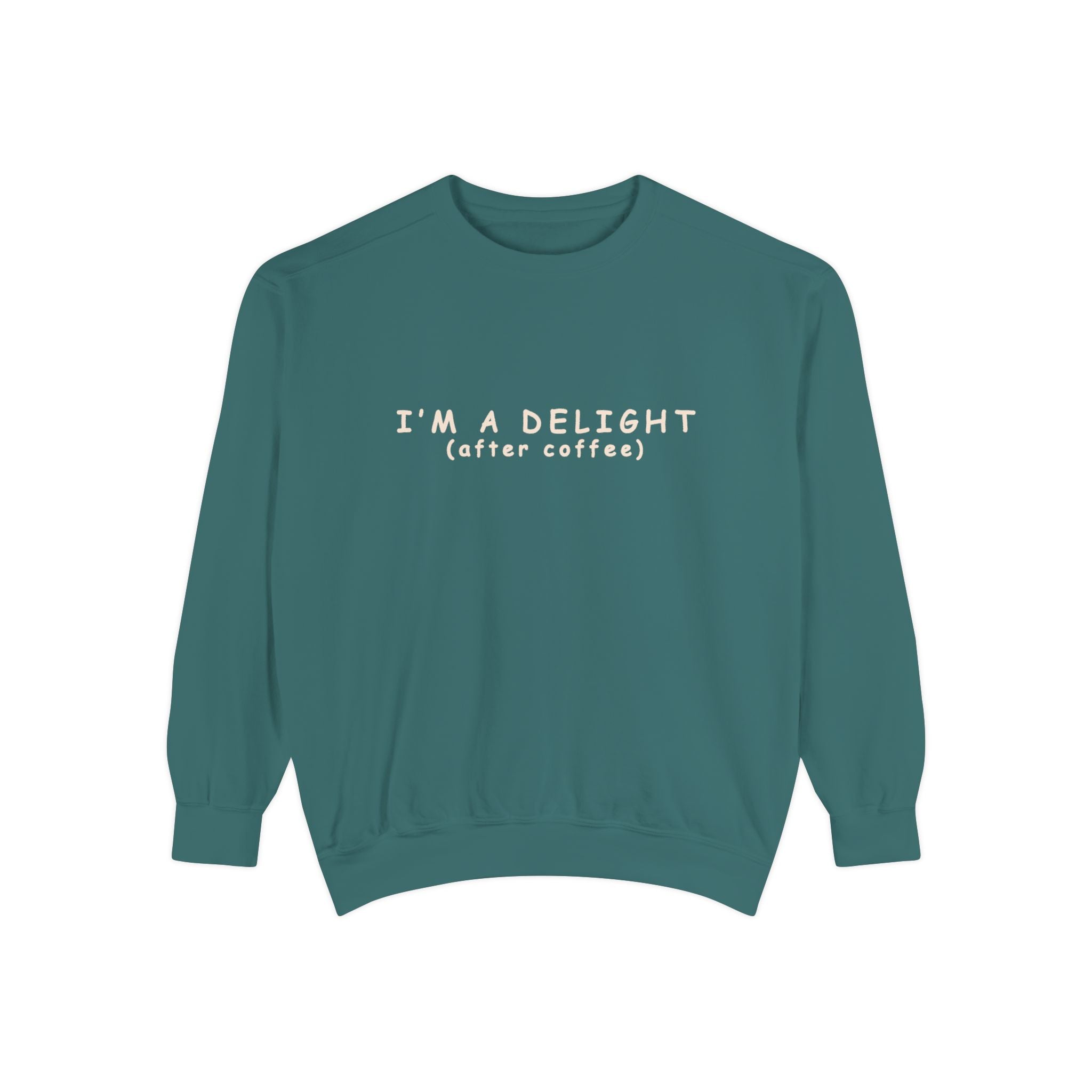 I'm a Delight (after coffee) Sweatshirt — Cozy Coffee Lover Pullover Merchandise Printify Blue Spruce S