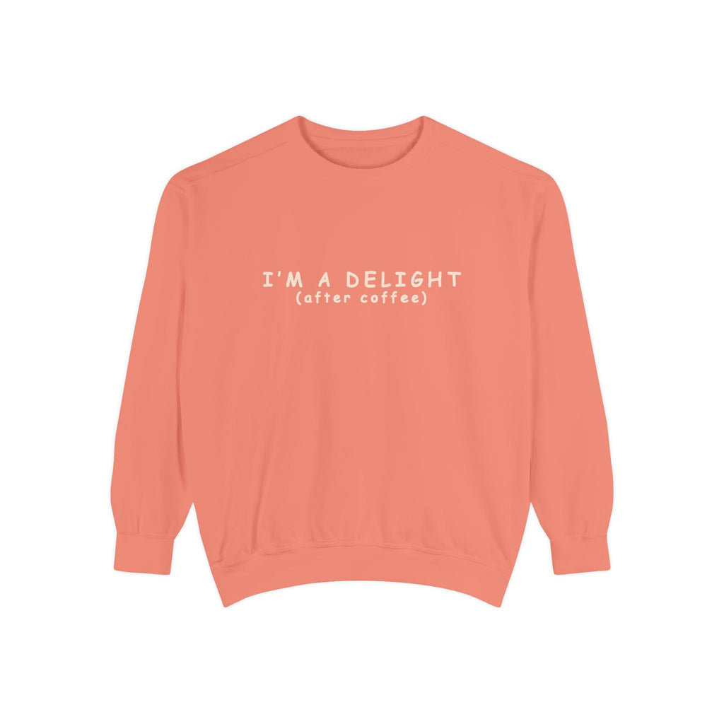 I'm a Delight (after coffee) Sweatshirt — Cozy Coffee Lover Pullover Merchandise Printify Terracotta S